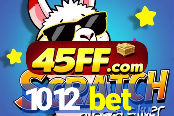 1012 bet